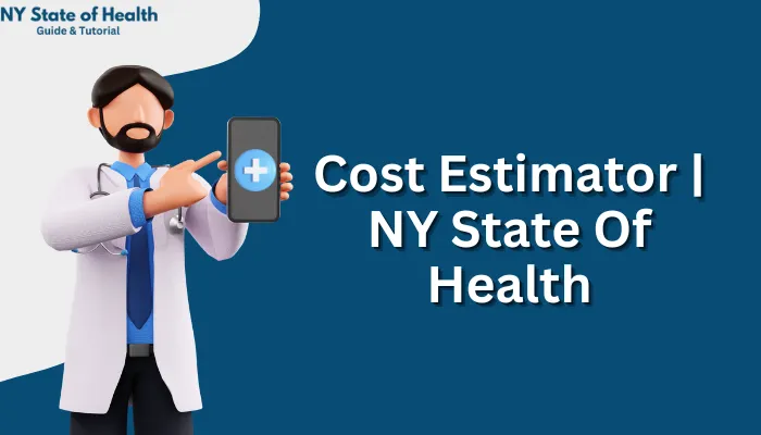 Cost Estimator - NY State Of Health